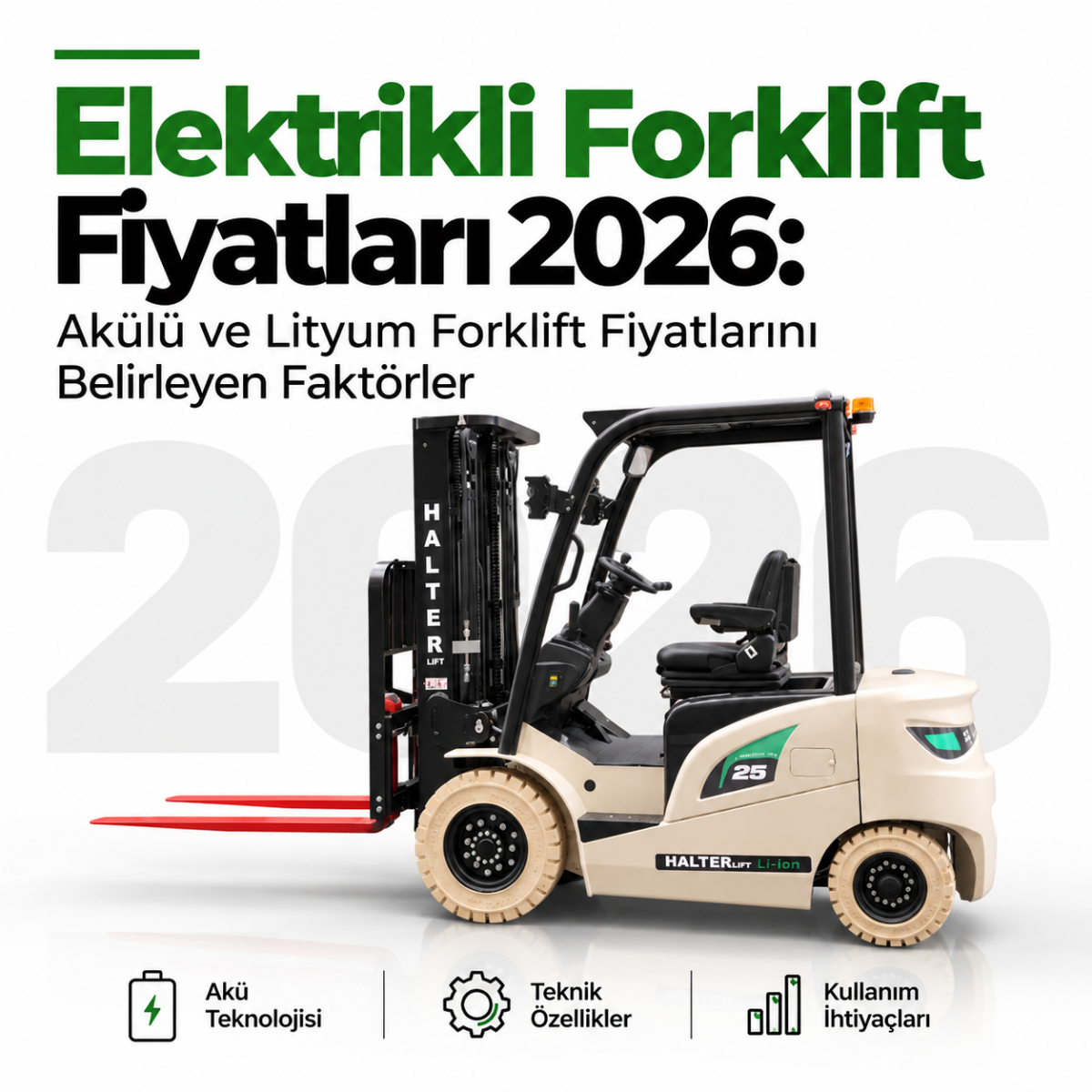 Halterlift E Serisi Lityum Akülü Forklift 